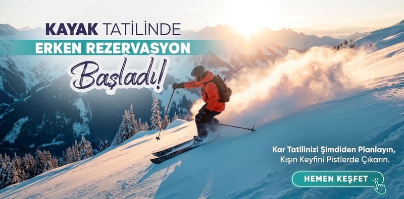 Kayak Erken Rezervasyon