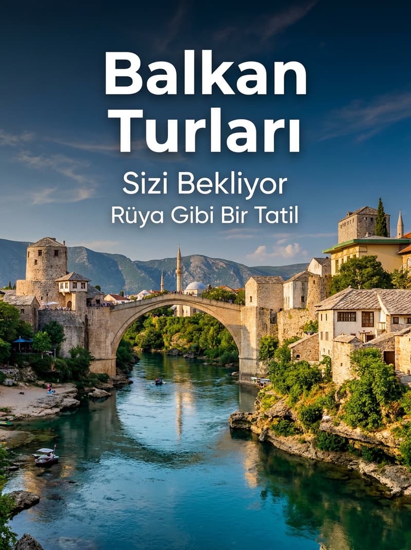Balkan Turları